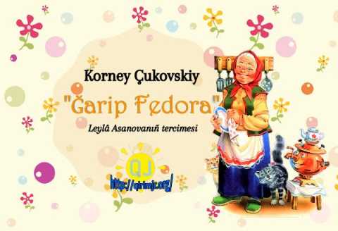 Tercime K.Çukovskiy Garip Fedora