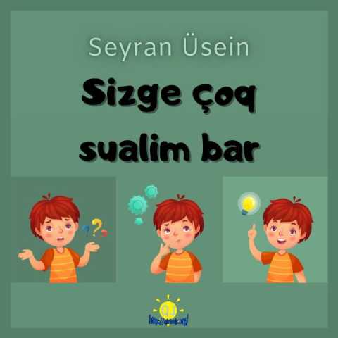 Sizge çoq sualim bar