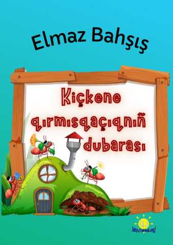 Elmaz Bahşış Kiçkene qırmısqaçıqnıñ dubarası Masal